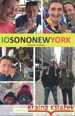 Io sono New York b/n: come due squilibrati vivono la grande mela Bettoni, Paolo 9798645112578 Independently published - książka