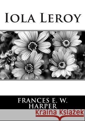 Iola Leroy Frances E. W. Harper 9781613824696 Simon & Brown - książka
