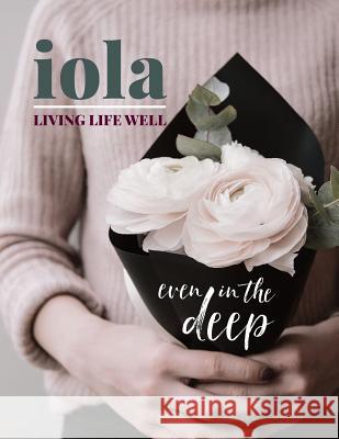 iola: living life well even in the deep Partridge, Abi 9781791525156 Independently Published - książka