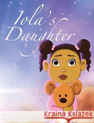 Iola's Daughter Dretona Maddox Demar Douglas 9781734856200 Akin2wealth Consulting, LLC - książka