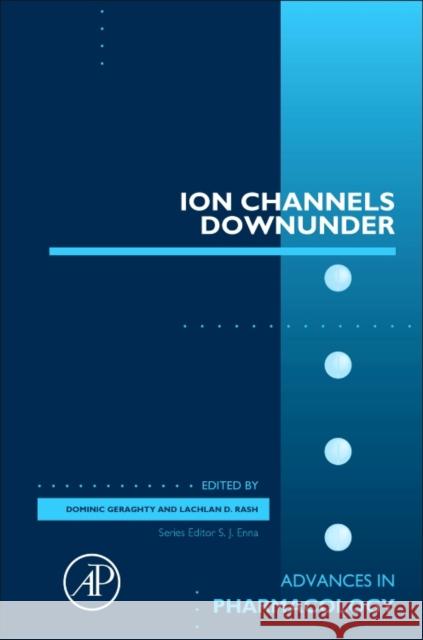 Ion Channels Down Under: Volume 79 Geraghty, Dominic 9780128104132 Academic Press - książka