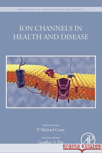 Ion Channels in Health and Disease Geoffrey S. Pitt 9780128020029 Academic Press - książka