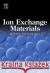 Ion Exchange Materials: Properties and Applications Andrei A. Zagorodni 9780080445526 Elsevier Science & Technology