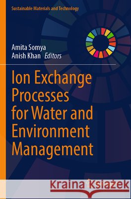 Ion Exchange Processes for Water and Environment Management  9789819639915 Springer Nature Singapore - książka