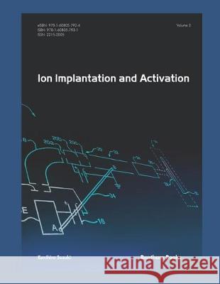 Ion Implantation and Activation: Volume 3 Kunihiro Suzuki 9781608057931 Bentham Science Publishers - książka