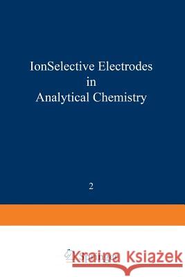 Ion-Selective Electrodes in Analytical Chemistry  9781468437782 Springer - książka