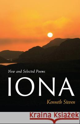 Iona: New and Selected Poems Steven, Kenneth 9781640606302 Paraclete Press (MA) - książka