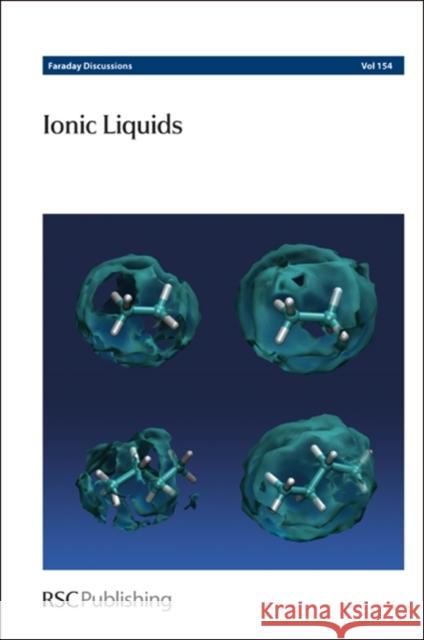 Ionic Liquids: Queen's University, Belfast, United Kingdom 22-24 August 2011 Royal Society of Chemistry 9781849734455 Royal Society of Chemistry - książka