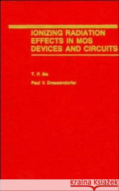 Ionizing Radiation Effects in Mos Devices and Circuits Ma, T. P. 9780471848936 Wiley-Interscience - książka