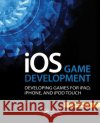 IOS Game Development: Developing Games for Ipad, Iphone, and iPod Touch Lucka, Thomas 9781466569935 0