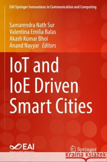 IoT and IoE Driven Smart Cities Samarendra Nat Valentina Emilia Balas Akash Kumar Bhoi 9783030827175 Springer - książka