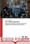 IoT e Web Semantico Bellettini, Leonardo 9786200835789 Edizioni Accademiche Italiane