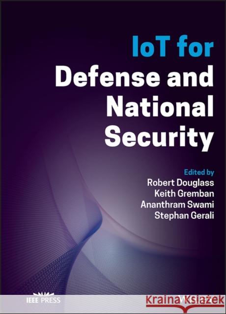 Iot for Defense and National Security Gremban, Keith 9781119892144 WILEY - książka
