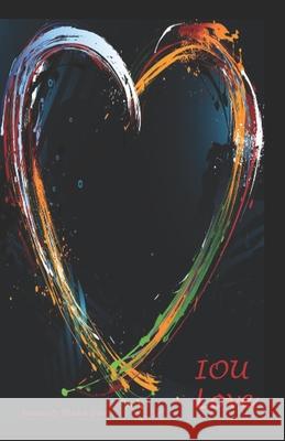 IOU Love Bars, James 9781720392187 Createspace Independent Publishing Platform - książka