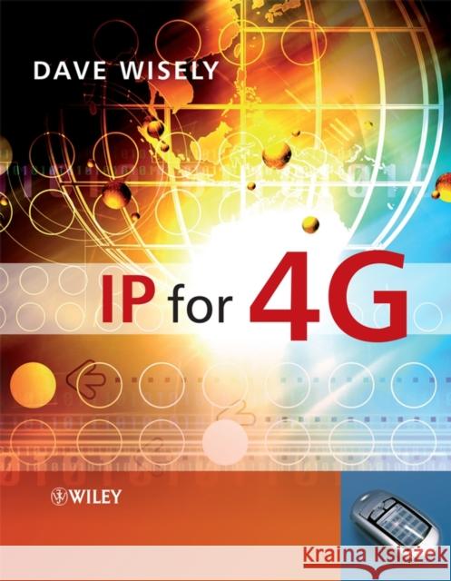 IP for 4G Dave Wisely 9780470510162 John Wiley & Sons - książka