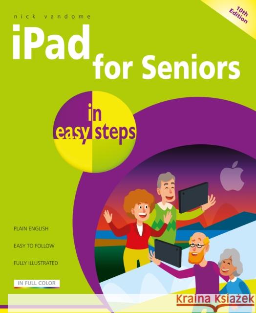 iPad for Seniors in easy steps Nick Vandome 9781840789096 In Easy Steps - książka