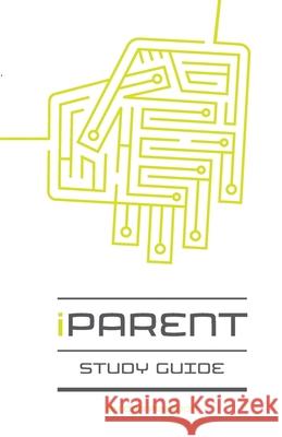 iparent study guide Don Pearson 9781502345363 Createspace Independent Publishing Platform - książka
