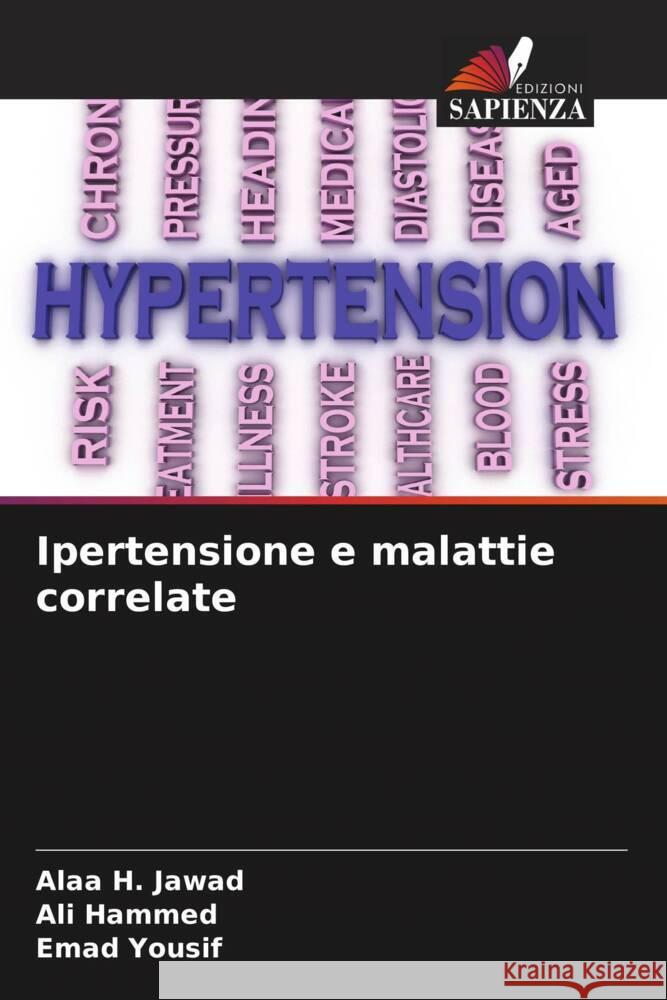 Ipertensione e malattie correlate Alaa H Ali Hammed Emad Yousif 9786207342693 Edizioni Sapienza - książka