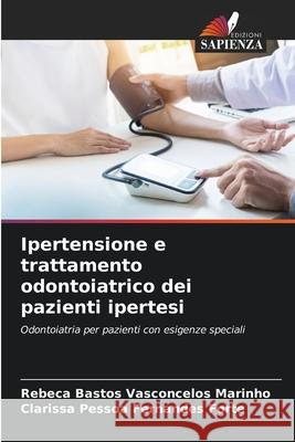 Ipertensione e trattamento odontoiatrico dei pazienti ipertesi Rebeca Basto Clarissa Pesso 9786207880591 Edizioni Sapienza - książka