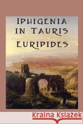 Iphigenia in Tauris Euripides Euripides   9781617208591 Wilder Publications, Limited - książka