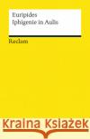 Iphigenie in Aulis : Tragödie Euripides 9783150192238 Reclam, Ditzingen