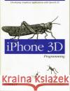 iPhone 3D Programming: Developing Graphical Applications with OpenGL Es Rideout, Philip 9780596804824 O'Reilly Media