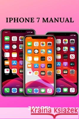 iPhone 7 Manual Jay Pel 9781637502181 Techy Hub - książka