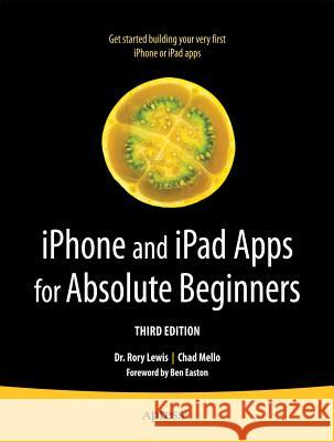 iPhone and iPad Apps for Absolute Beginners Rory Lewis 9781430246176  - książka