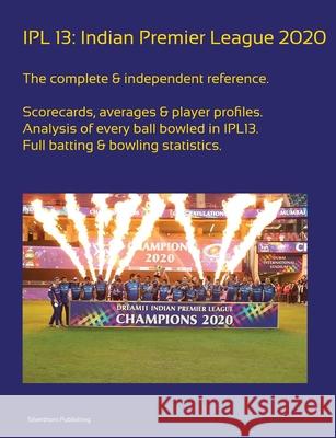 Ipl13: Indian Premier League 2020 Simon Barclay 9781716060526 Lulu.com - książka