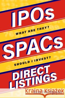 IPOs, SPACs, & Direct Listings Nam Viet Nguyen 9781737183419 Nam Viet Nguyen - książka