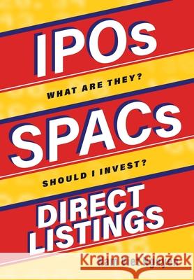 IPOs, SPACs, & Direct Listings Nam Viet Nguyen 9781737183426 Nam Viet Nguyen - książka