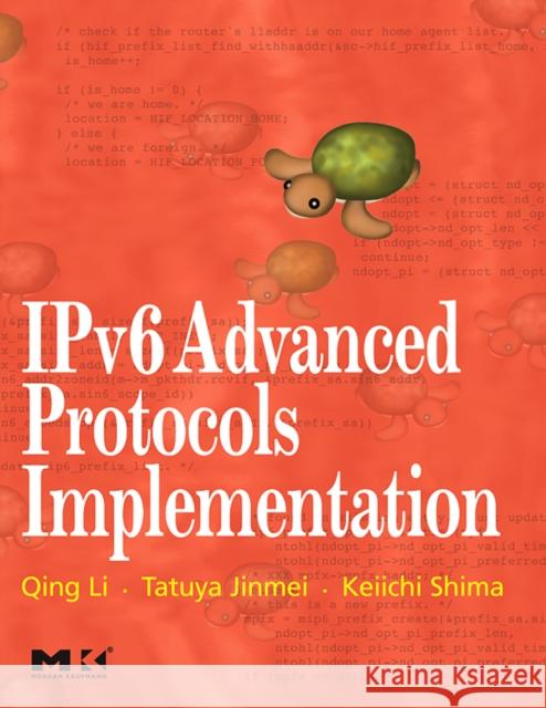 IPv6 Advanced Protocols Implementation [With 2 CDROMs] Li, Qing 9780123704795 Morgan Kaufmann Publishers - książka
