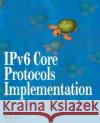 ipv6 core protocols implementation  Li, Qing 9780124477513 Morgan Kaufmann Publishers