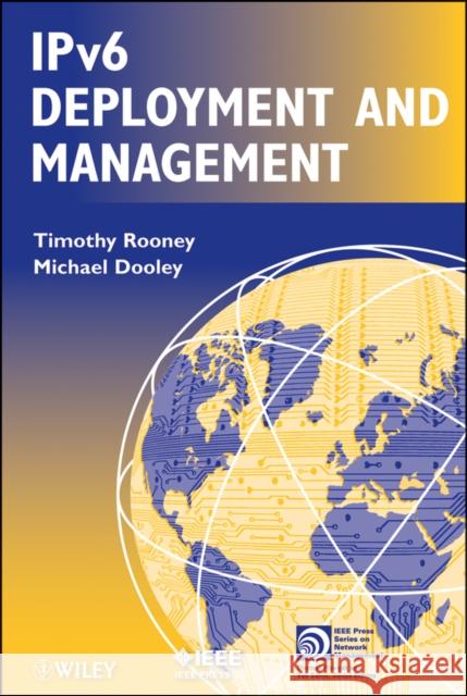IPv6 Deployment and Management Timothy Rooney 9781118387207  - książka