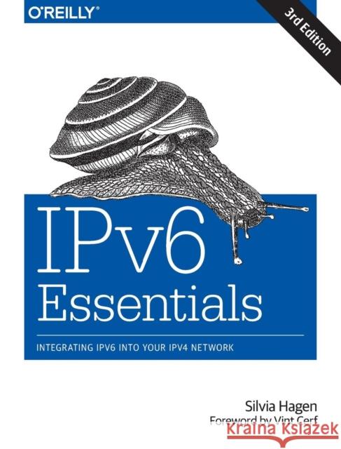 Ipv6 Essentials: Integrating Ipv6 Into Your Ipv4 Network Hagen, Silvia 9781449319212 O'Reilly Media - książka