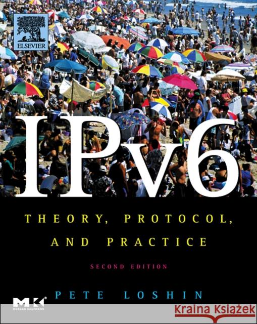 IPv6: Theory, Protocol, and Practice Pete Loshin (Internet-Standard.com, Arlington, MA, USA) 9781558608108 Elsevier Science & Technology - książka