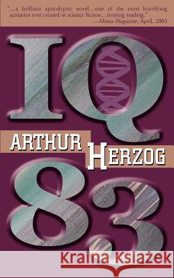 IQ 83 Arthur, Jr. Herzog 9780595276097 Authors Choice Press - książka