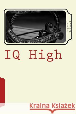 IQ High Crystal Hubbard 9781484150252 Createspace - książka