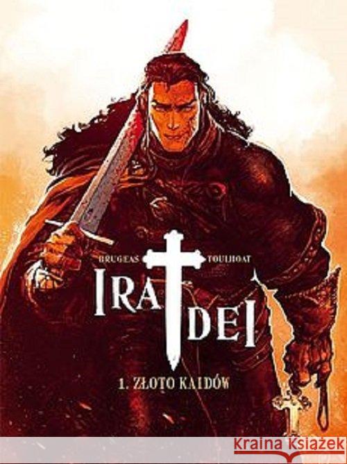 Ira Dei T.1 Złoto Kaidów Bourgeau Vincent 9788365465412 Taurus Media - książka