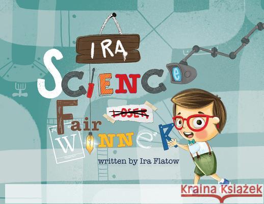 Ira: Science Fair Winner Ira Flatow Yip Jar Design 9781949522365 Storybook Genius, LLC - książka