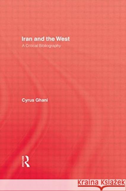 Iran & the West Ghani 9781138869967 Taylor & Francis Group - książka