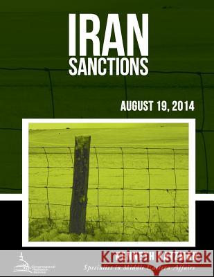 Iran Sanctions Kenneth Katzman 9781511410595 Createspace - książka