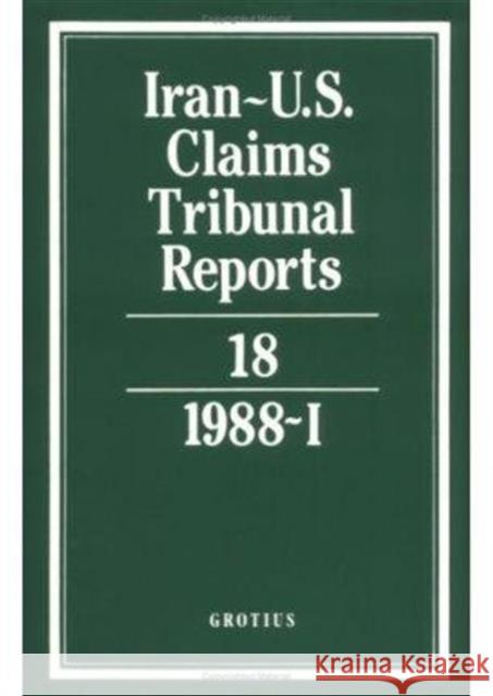 Iran-U.S. Claims Tribunal Reports: Volume 18  9780521464529 CAMBRIDGE UNIVERSITY PRESS - książka