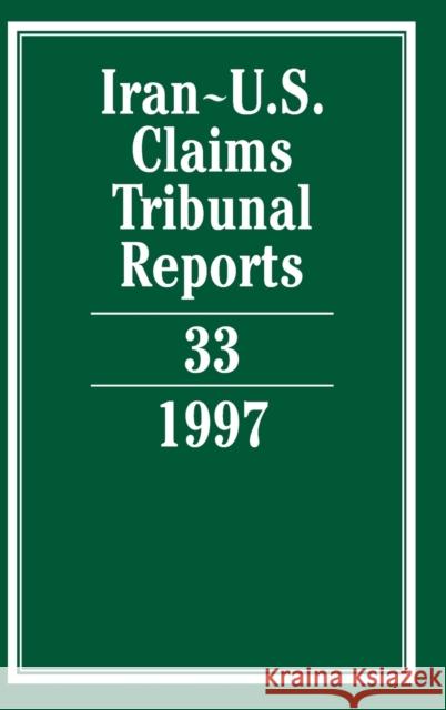 Iran-U.S. Claims Tribunal Reports: Volume 33  9780521804394 CAMBRIDGE UNIVERSITY PRESS - książka