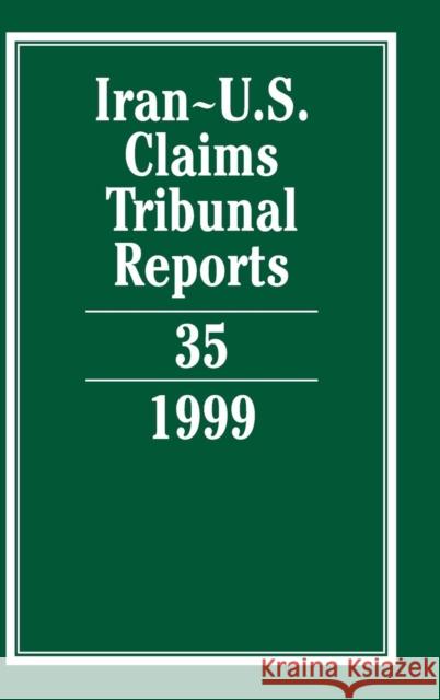 Iran-U.S. Claims Tribunal Reports: Volume 35 Karen Lee 9780521863513 Cambridge University Press - książka
