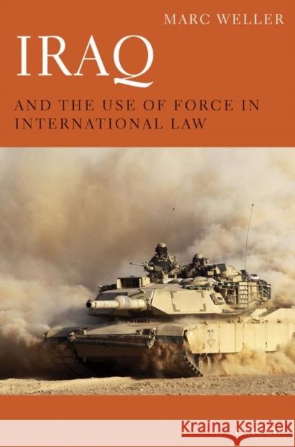 Iraq and the Use of Force in International Law Marc Weller 9780199595303  - książka