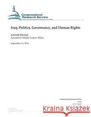 Iraq: Politics, Governance, and Human Rights Kenneth Katzman                          Congressional Research Service 9781502509697 Createspace - książka