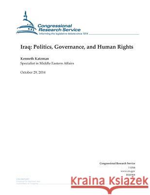 Iraq: Politics, Governance, and Human Rights Congressional Research Service 9781503089686 Createspace - książka