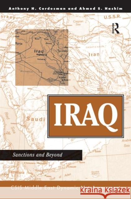 Iraq: Sanctions and Beyond Cordesman, Anthony H. 9780367316372 Taylor and Francis - książka