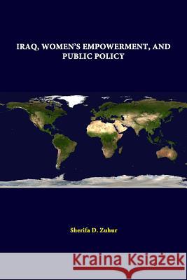 Iraq, Women's Empowerment, And Public Policy Institute, Strategic Studies 9781312296497 Lulu.com - książka